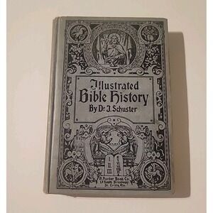 Illustrated‎ History The New & Old Testaments of the Bible by I Schuster 1928